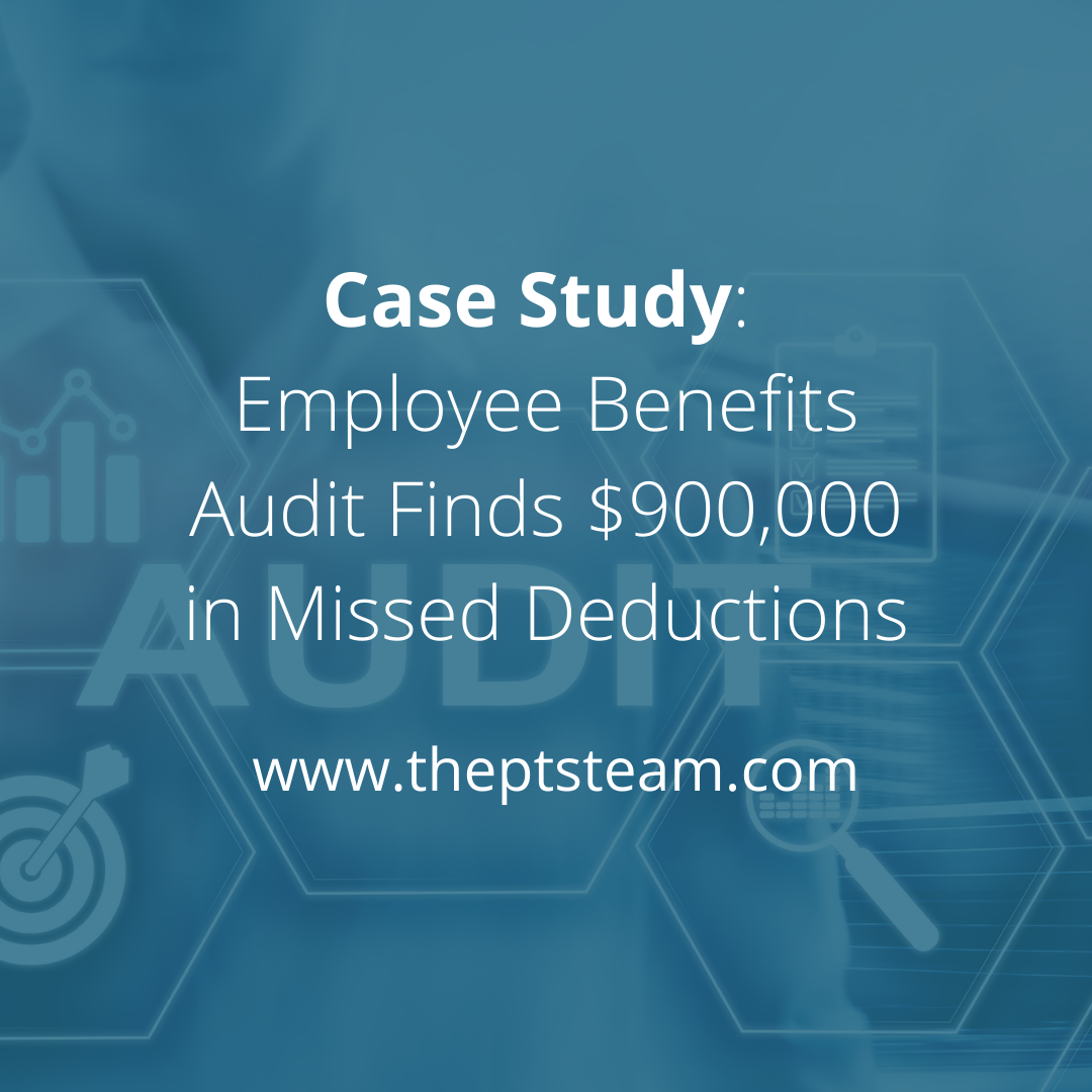 Case Study Employee Benefits Audit Finds 900,000 in Missed Deductions